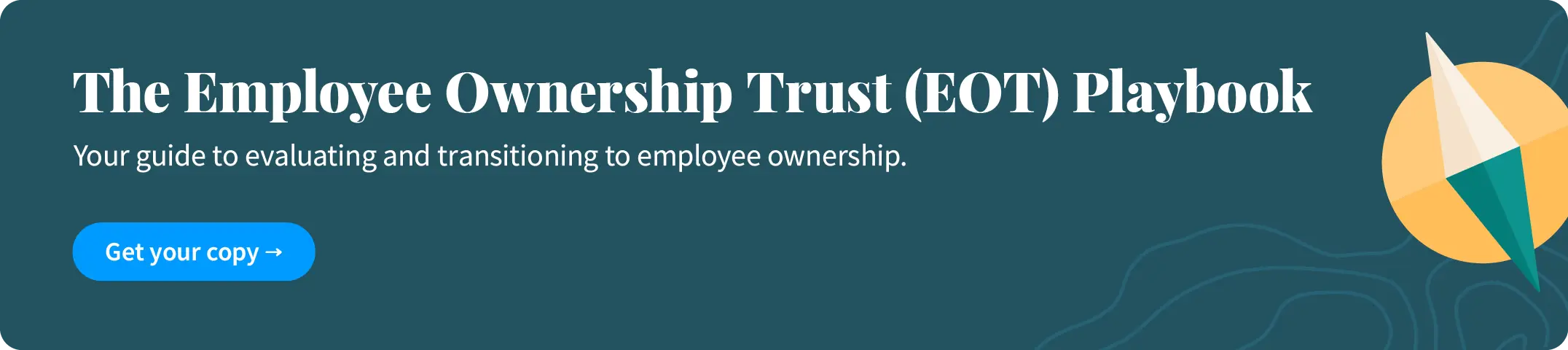 The Employee Ownership Trust Playbook: Examples of employee ownership for succession planning and business operations